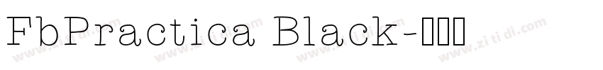 FbPractica Black字体转换
